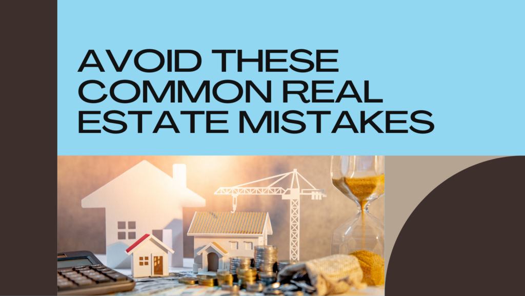 financial mistakes real estate investors