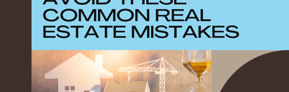 financial mistakes real estate investors