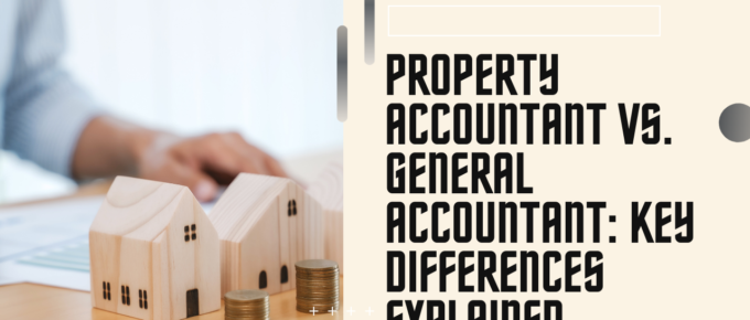 Property Accountant vs. General Accountant