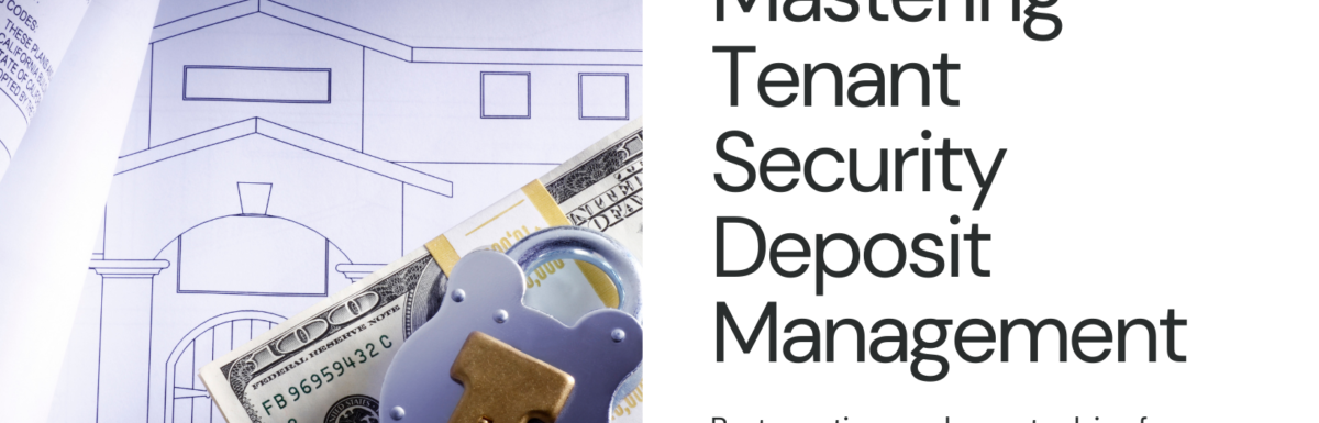 handling tenant security deposits in property management accounting