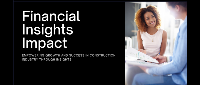 clear financial insights for construction companies