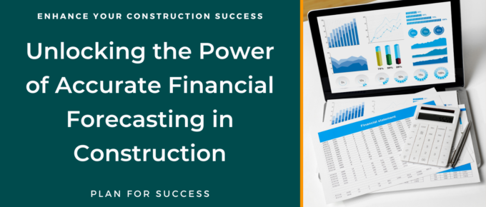 Accurate financial forecasting in construction