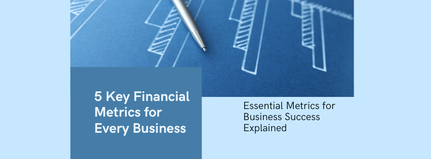 Key Financial Metrics